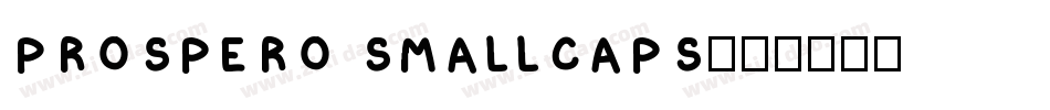 Prospero Smallcaps字体转换